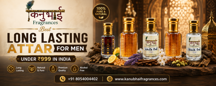Best Long Lasting Attar for Men Under ₹999 in India